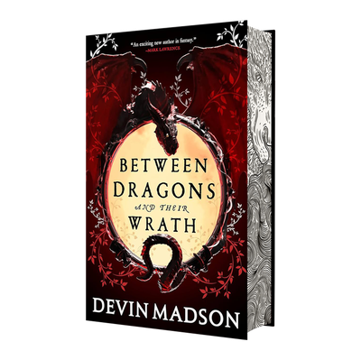 Cover of Between Dragons and Their Wrath