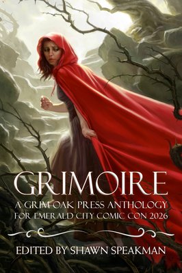 Cover of Grimoire: A Grim Oak Press Anthology