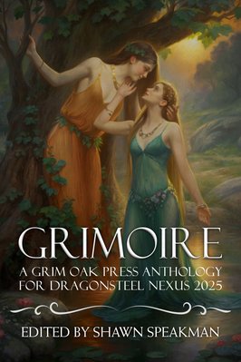 Cover of Grimoire: A Grim Oak Press Anthology